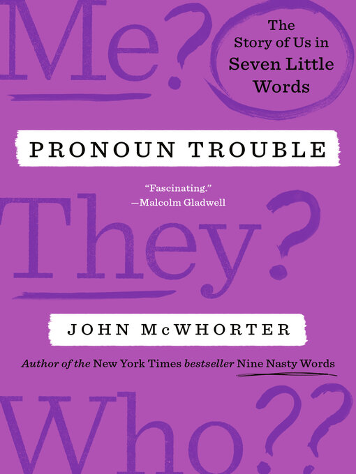 Title details for Pronoun Trouble by John McWhorter - Wait list